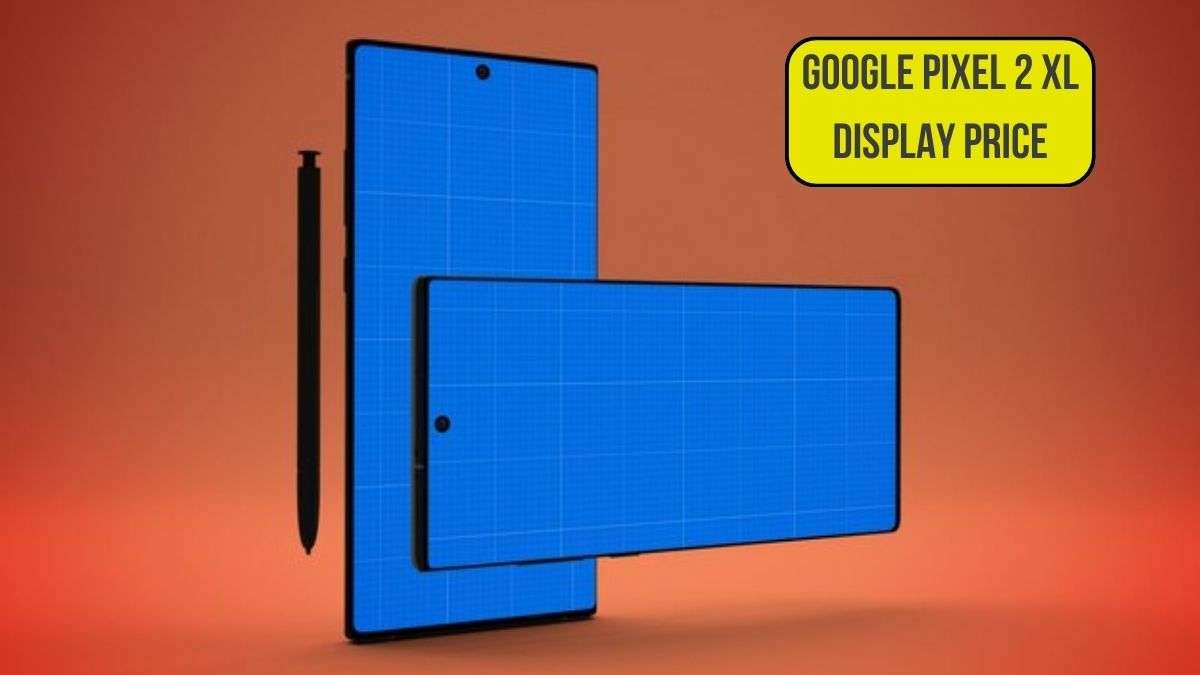 Google Pixel 2 XL Display Price